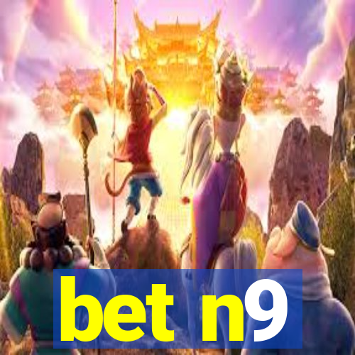 bet n9